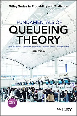E-Book (epub) Fundamentals of Queueing Theory von John F. Shortle, James M. Thompson, Donald Gross