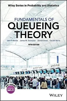 E-Book (pdf) Fundamentals of Queueing Theory von John F. Shortle, James M. Thompson, Donald Gross