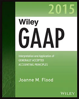 E-Book (pdf) Wiley GAAP 2015 von Joanne M. Flood
