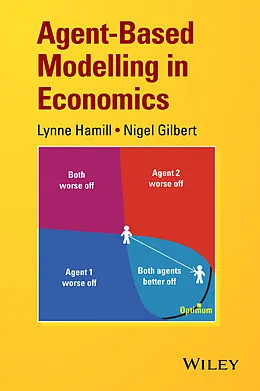 E-Book (pdf) Agent-Based Modelling in Economics von Lynne Hamill, Nigel Gilbert