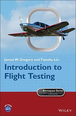 E-Book (epub) Introduction to Flight Testing von James W. Gregory, Tianshu Liu