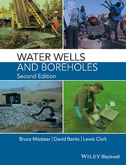 E-Book (pdf) Water Wells and Boreholes von Bruce Misstear, David Banks, Lewis Clark