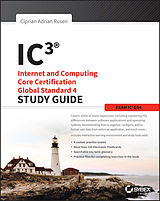 eBook (epub) IC3: Internet and Computing Core Certification Global Standard 4 Study Guide de Ciprian Adrian Rusen