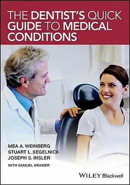 E-Book (epub) Dentist's Quick Guide to Medical Conditions von Mea A. Weinberg, Stuart L. Segelnick, Joseph S. Insler