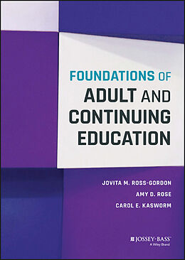 E-Book (pdf) Foundations of Adult and Continuing Education von Jovita M. Ross-Gordon, Amy D. Rose, Carol E. Kasworm