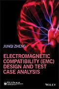 E-Book (epub) Electromagnetic Compatibility (EMC) Design and Test Case Analysis von Junqi Zheng