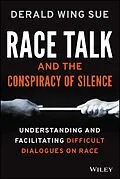 E-Book (epub) Race Talk and the Conspiracy of Silence von Derald Wing Sue