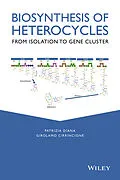 E-Book (epub) Biosynthesis of Heterocycles von Patrizia Diana, Girolamo Cirrincione
