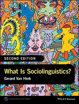 Couverture cartonnée What Is Sociolinguistics? de Gerard Van Herk
