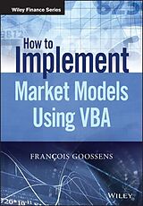 Fester Einband How to Implement Market Models Using VBA von Francois Goossens