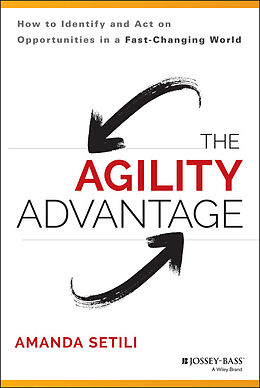 E-Book (pdf) The Agility Advantage von Amanda Setili