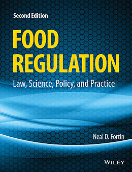 E-Book (epub) Food Regulation von Neal D. Fortin