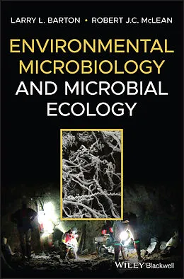 E-Book (epub) Environmental Microbiology and Microbial Ecology von Larry L. Barton, Robert J. C. McLean