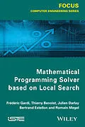 E-Book (pdf) Mathematical Programming Solver Based on Local Search von Frédéric Gardi, Thierry Benoist, Julien Darlay