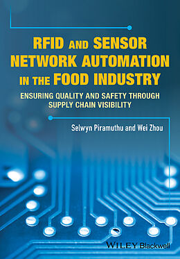 eBook (epub) RFID and Sensor Network Automation in the Food Industry de Selwyn Piramuthu, Weibiao Zhou