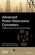 E-Book (pdf) Advanced Power Electronics Converters von Euzeli dos Santos, Edison R. da Silva