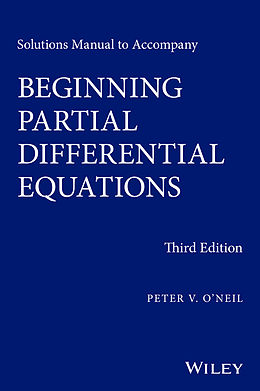 E-Book (pdf) Solutions Manual to Accompany Beginning Partial Differential Equations von Peter V. O'Neil