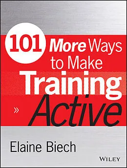 E-Book (pdf) 101 More Ways to Make Training Active von Elaine Biech