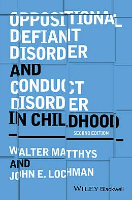 E-Book (pdf) Oppositional Defiant Disorder and Conduct Disorder in Childhood von Walter Matthys, John E. Lochman