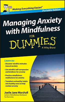 E-Book (epub) Managing Anxiety with Mindfulness For Dummies von Joelle Jane Marshall