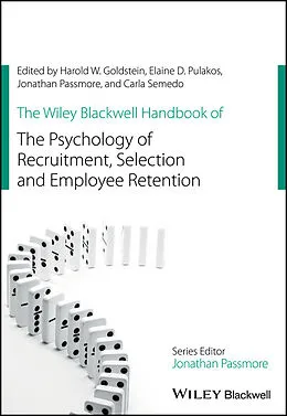 E-Book (epub) Wiley Blackwell Handbook of the Psychology of Recruitment, Selection and Employee Retention von Harold W. Goldstein, Elaine D. Pulakos, Carla Semedo