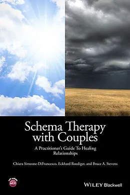 E-Book (epub) Schema Therapy with Couples von Chiara Simeone-DiFrancesco, Eckhard Roediger, Bruce A. Stevens