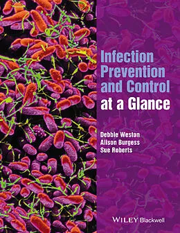 E-Book (epub) Infection Prevention and Control at a Glance von Debbie Weston, Alison Burgess, Sue Roberts