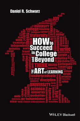 E-Book (epub) How to Succeed in College and Beyond von Daniel R. Schwarz