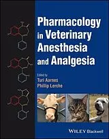 Fester Einband Pharmacology in Veterinary Anesthesia and Analgesia von Turi Aarnes, Phillip Lerche