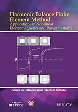 eBook (pdf) Harmonic Balance Finite Element Method de Junwei Lu, Xiaojun Zhao, Sotoshi Yamada