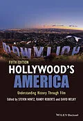 E-Book (pdf) Hollywood's America von Steven Mintz, Randy W. Roberts, David Welky