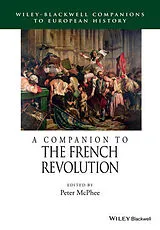 Kartonierter Einband A Companion to the French Revolution von Peter (University of Melbourne, Australia) Mcphee