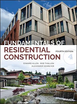 E-Book (pdf) Fundamentals of Residential Construction von Edward Allen, Rob Thallon, Alexander C. Schreyer