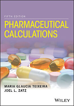 Couverture cartonnée Pharmaceutical Calculations de Maria Glaucia Teixeira, Joel L. Zatz