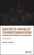 E-Book (pdf) Discrete Wavelet Transformations von Patrick J. Van Fleet