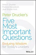 E-Book (epub) Peter Drucker's Five Most Important Questions von Peter F. Drucker, Frances Hesselbein, Joan Snyder Kuhl