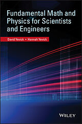 eBook (epub) Fundamental Math and Physics for Scientists and Engineers de David Yevick, Hannah Yevick