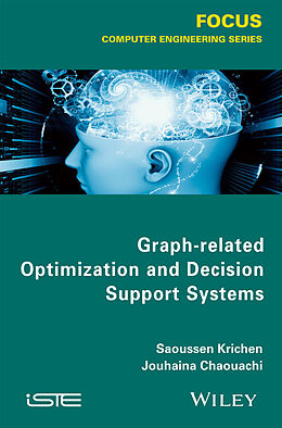 eBook (pdf) Graph-related Optimization and Decision Theory de Saoussen Krichen, Jouhaina Chaouachi