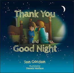 E-Book (epub) Thank You and Good Night von Jon Gordon