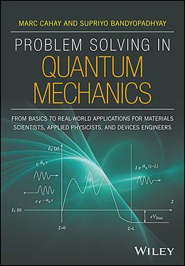 eBook (pdf) Problem Solving in Quantum Mechanics de Marc Cahay, Supriyo Bandyopadhyay