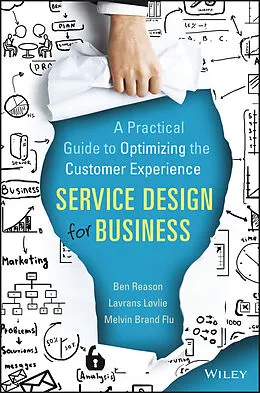 E-Book (epub) Service Design for Business von Ben Reason, Lavrans Løvlie, Melvin Brand Flu