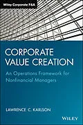 E-Book (pdf) Corporate Value Creation von Lawrence C. Karlson