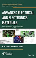 E-Book (epub) Advanced Electrical and Electronics Materials von K. M. Gupta, Nishu Gupta
