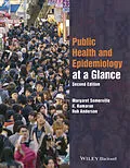 E-Book (epub) Public Health and Epidemiology at a Glance von Margaret Somerville, K. Kumaran, Rob Anderson