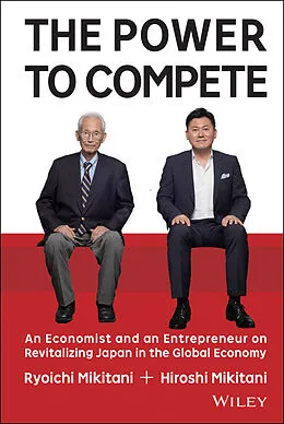 E-Book (epub) Power to Compete von Hiroshi Mikitani, Ryoichi Mikitani