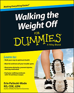 E-Book (epub) Walking the Weight Off For Dummies von Erin Palinski-Wade