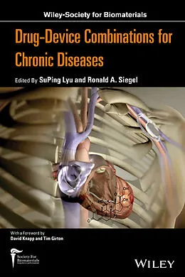 E-Book (epub) Drug-device Combinations for Chronic Diseases von SuPing Lyu, Ronald Siegel