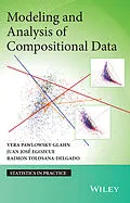 E-Book (epub) Modeling and Analysis of Compositional Data von Vera Pawlowsky-Glahn, Juan José Egozcue, Raimon Tolosana-Delgado