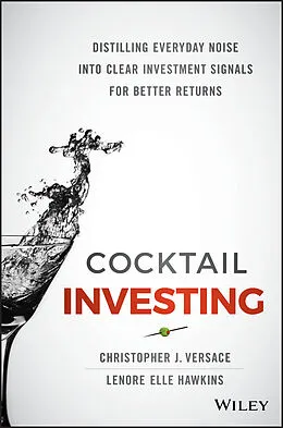 E-Book (pdf) Cocktail Investing von Christopher J. Versace, Lenore Elle Hawkins