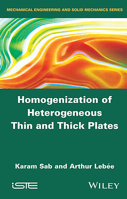 E-Book (epub) Homogenization of Heterogeneous Thin and Thick Plates von Karam Sab, Arthur Lebée